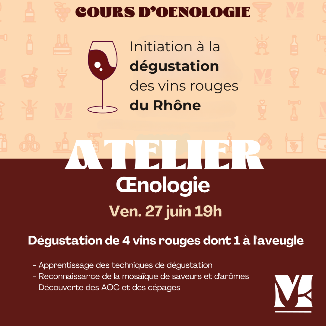 Initiation à l'œnologie - Vins rouges du Rhône
